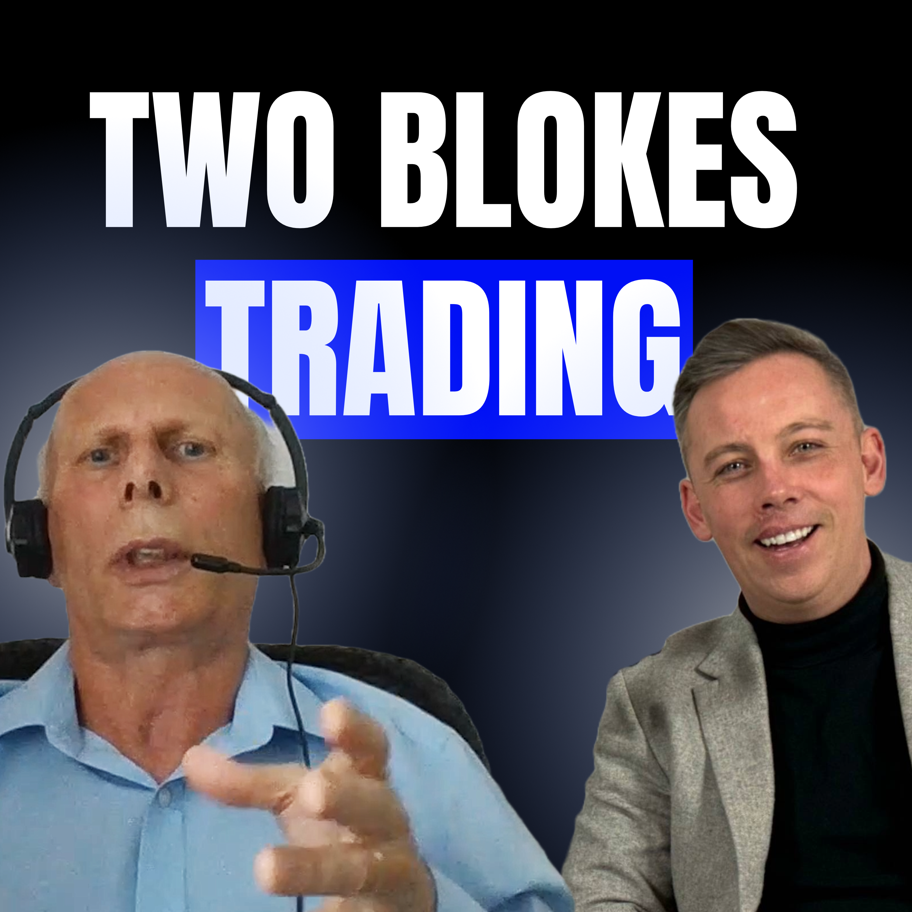 Jonathan Farrelly & Chris Tubby on Two Blokes Trading Podcast