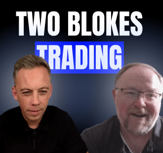 Paul Wallace & Jonathan Farrelly Two Blokes Trading Podcast